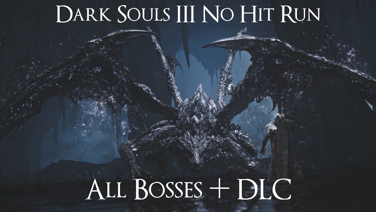 Dark Souls III No Hit Run | All Bosses + DLC