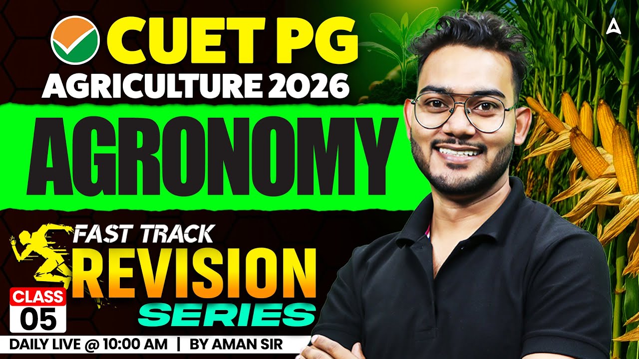 Agriculture Agronomy | CUET PG Agriculture Science Agronomy | CUET PG ABM Agronomy By Aman Sir