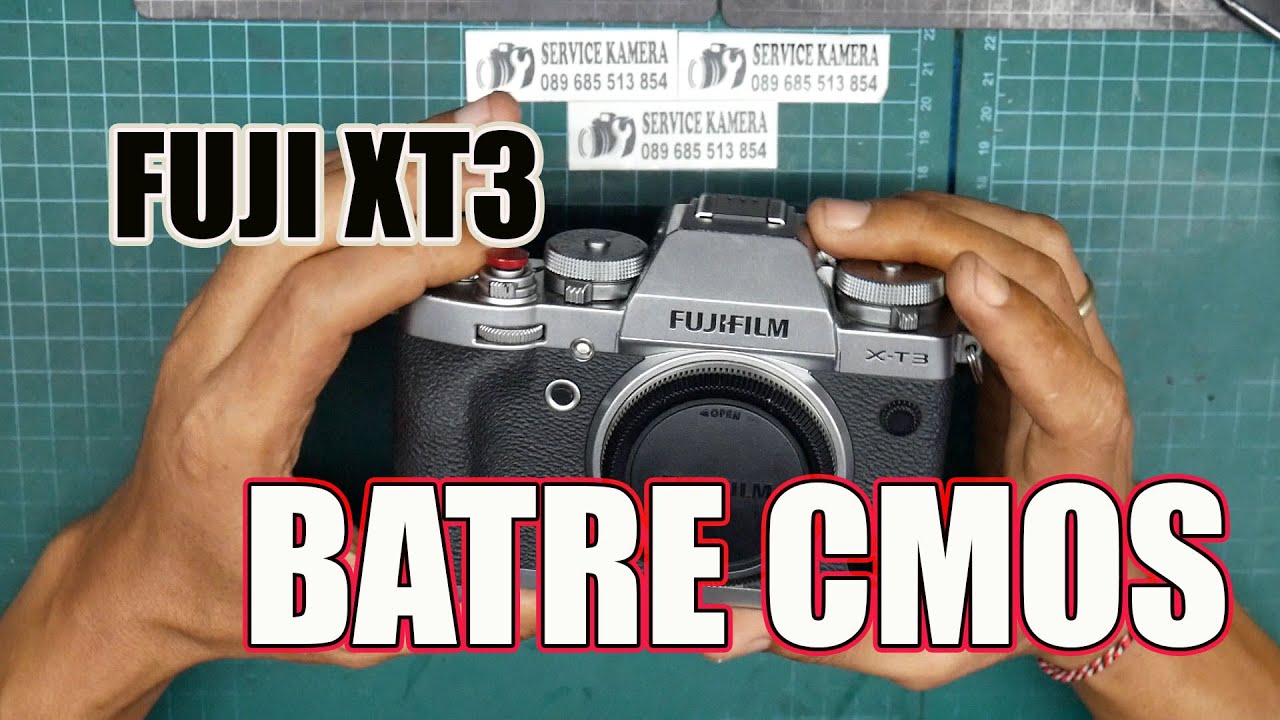 REPAIR ATAU PERBAIKAN FUJI XT3 DENGAN PERGANTIAN BATRE CMOS