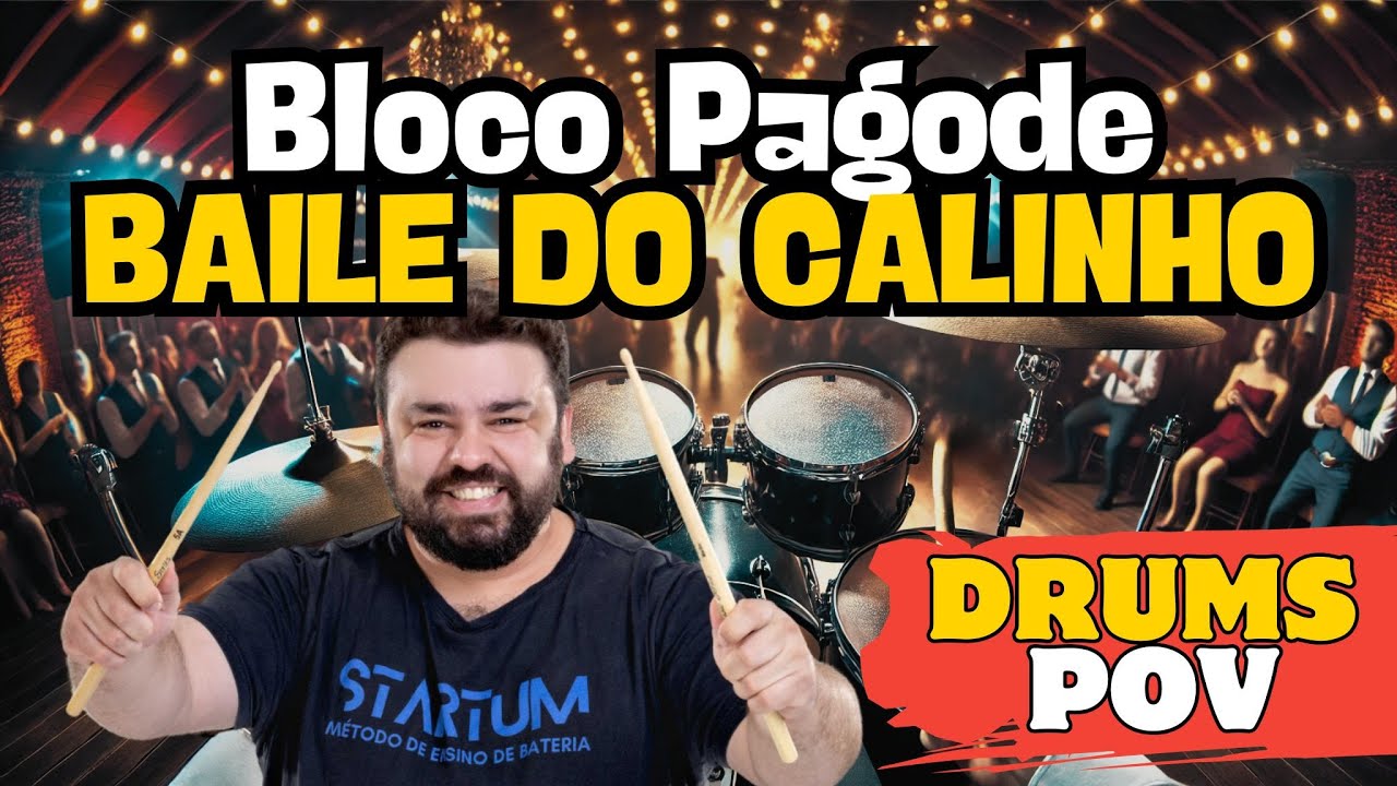 Drumming POV - Bloco Pagode  Versão Baile do Calinho! - Tocando Bateria
