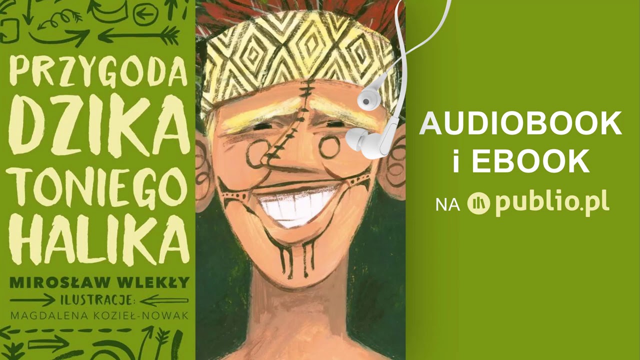 Przygoda dzika Toniego Halika. Mirosław Wlekły. Audiobook PL