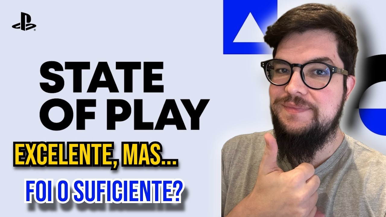 State of Play foi um BAITA evento! Mas como fica o cen&aacute;rio do PS5?