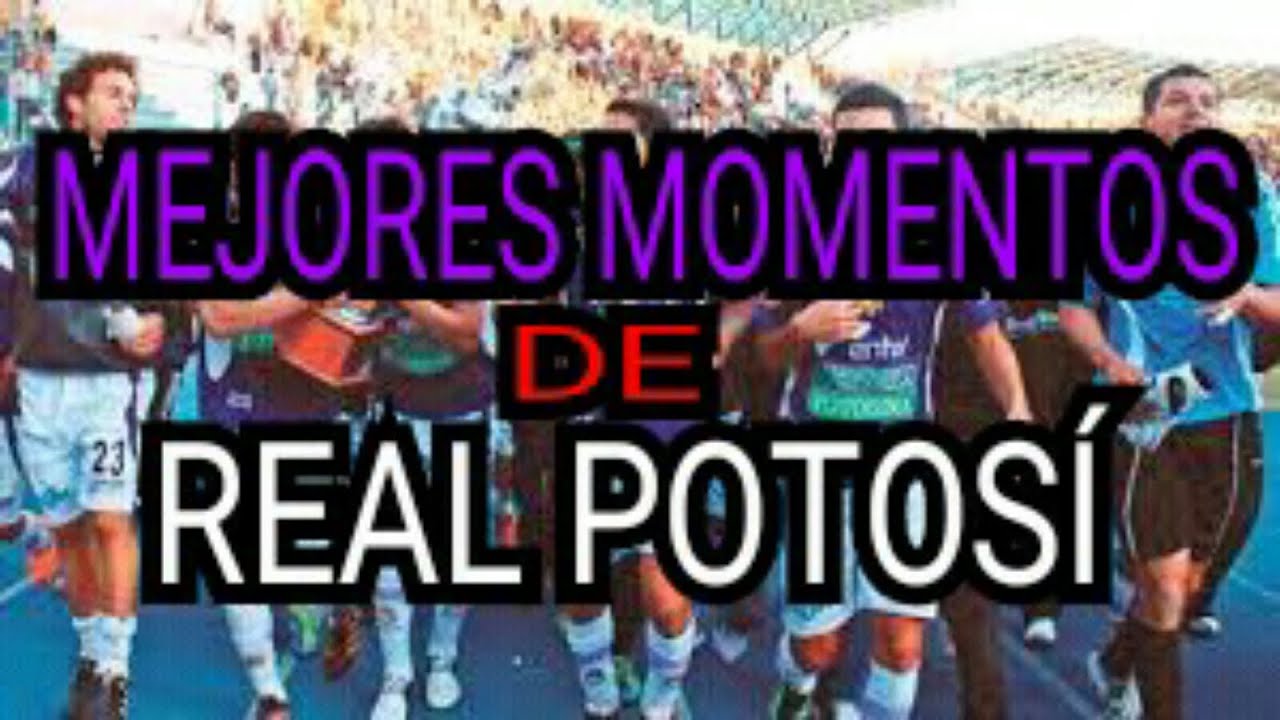 Mejores momentos del Club Real Potosí