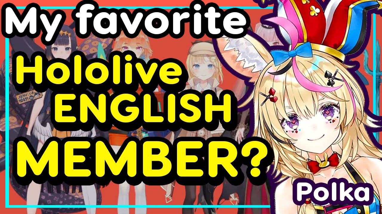 【ENG Sub】Omaru Polka - My favorite Hololive English Member is...