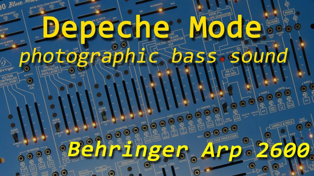 Depeche Mode - Photographic Bass | Behringer Arp 2600