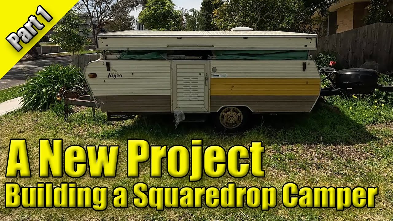 Building a Square drop Camper - Part 01 - How and why.