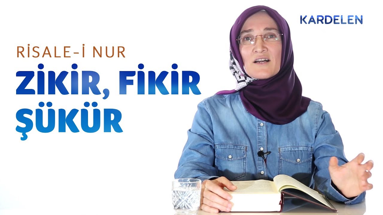 Risale-i Nur Dersleri: 1. Söz / 4 - Allah namına hareket etmek - Zikir, fikir, şükür | Emine Eroğlu
