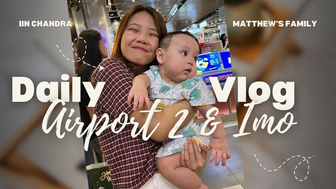 Ke airport lagi? Jemput imo dan jalan-jalan