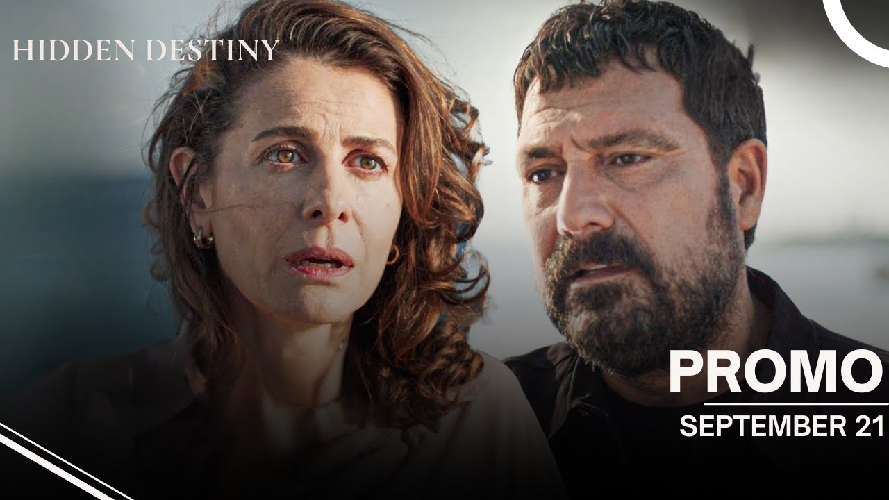 Hidden Destiny - Season 2 - September 21 - English Subtitles - New Turkish Drama Series 2025