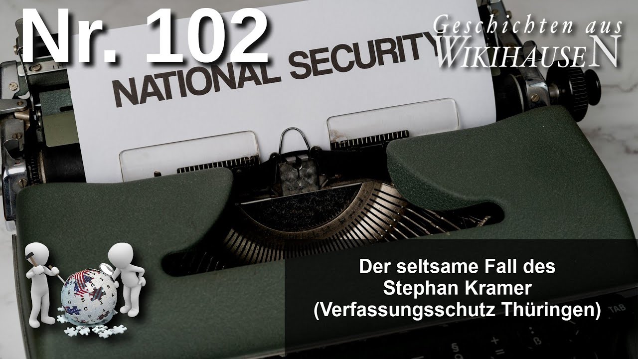 Der merkw&uuml;rdige Fall des Stephan Kramer (Verfassungsschutzpr&auml;sident Th&uuml;ringen) | #102 Wikihausen
