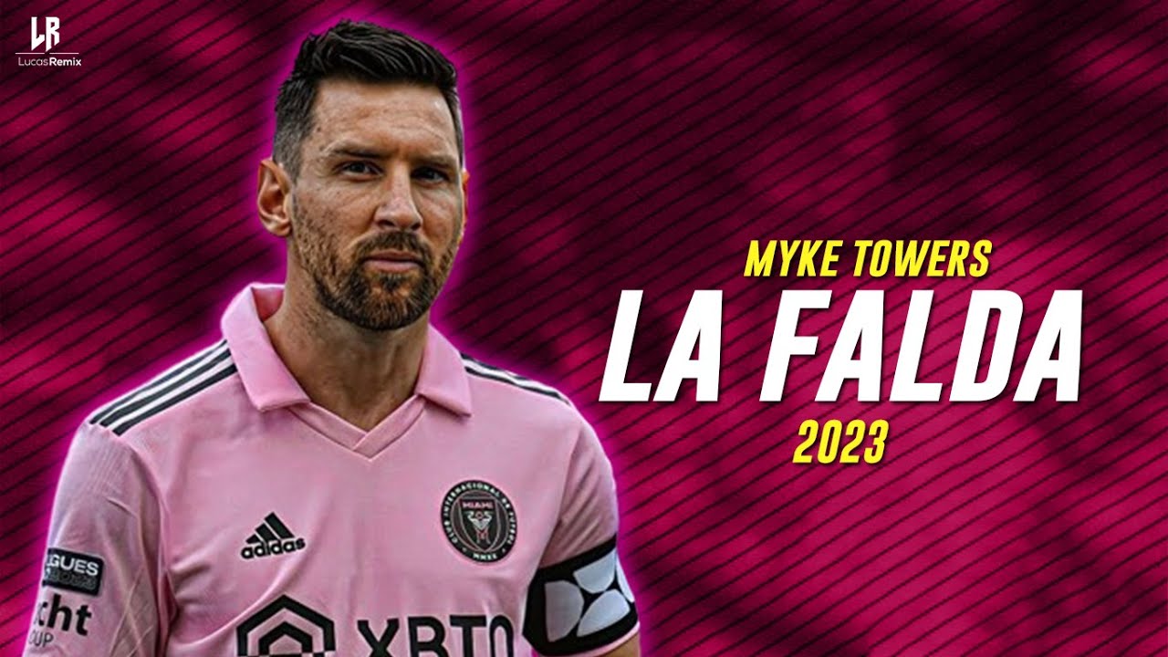 Lionel Messi ● Myke Towers - LA FALDA  | 2024ᴴᴰ
