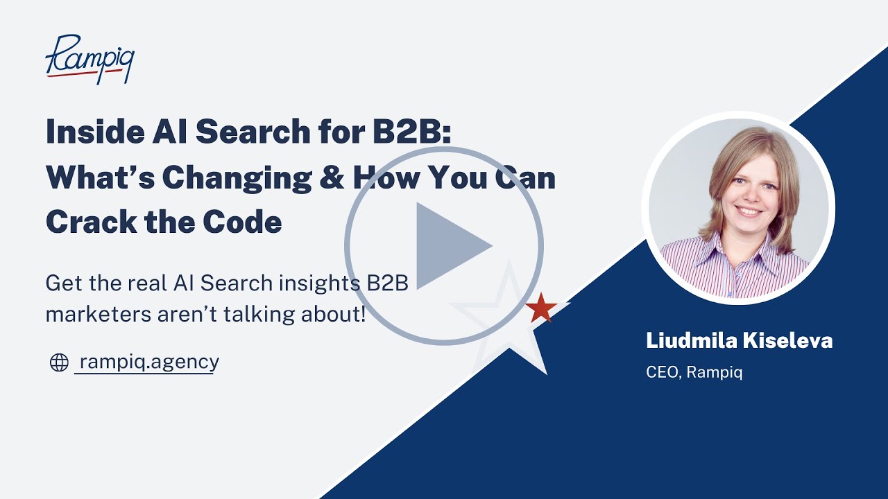 Inside AI Search for B2B: What’s Changing & How You Can Crack the Code