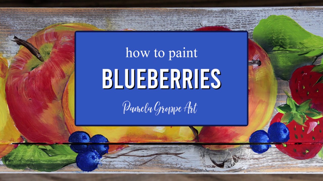 Paint Blueberries in Acrylics