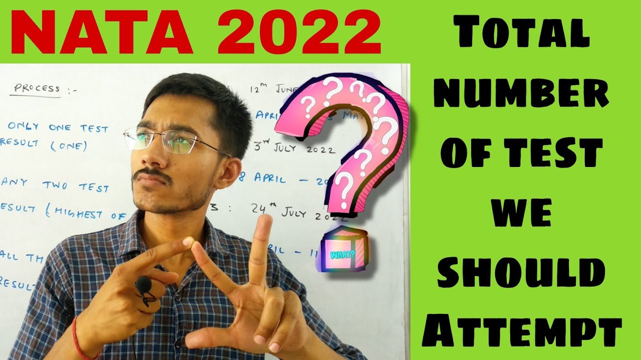 How many test we should Attempt for NATA 2022 ? | nata 2022