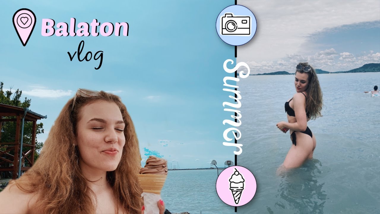 Balaton Vlog ♡ | Szakács Lilla