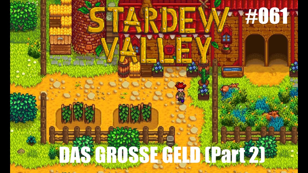 Stardew Valley [MODDED] - 061 - Das GROSSE Geld (Part 2)