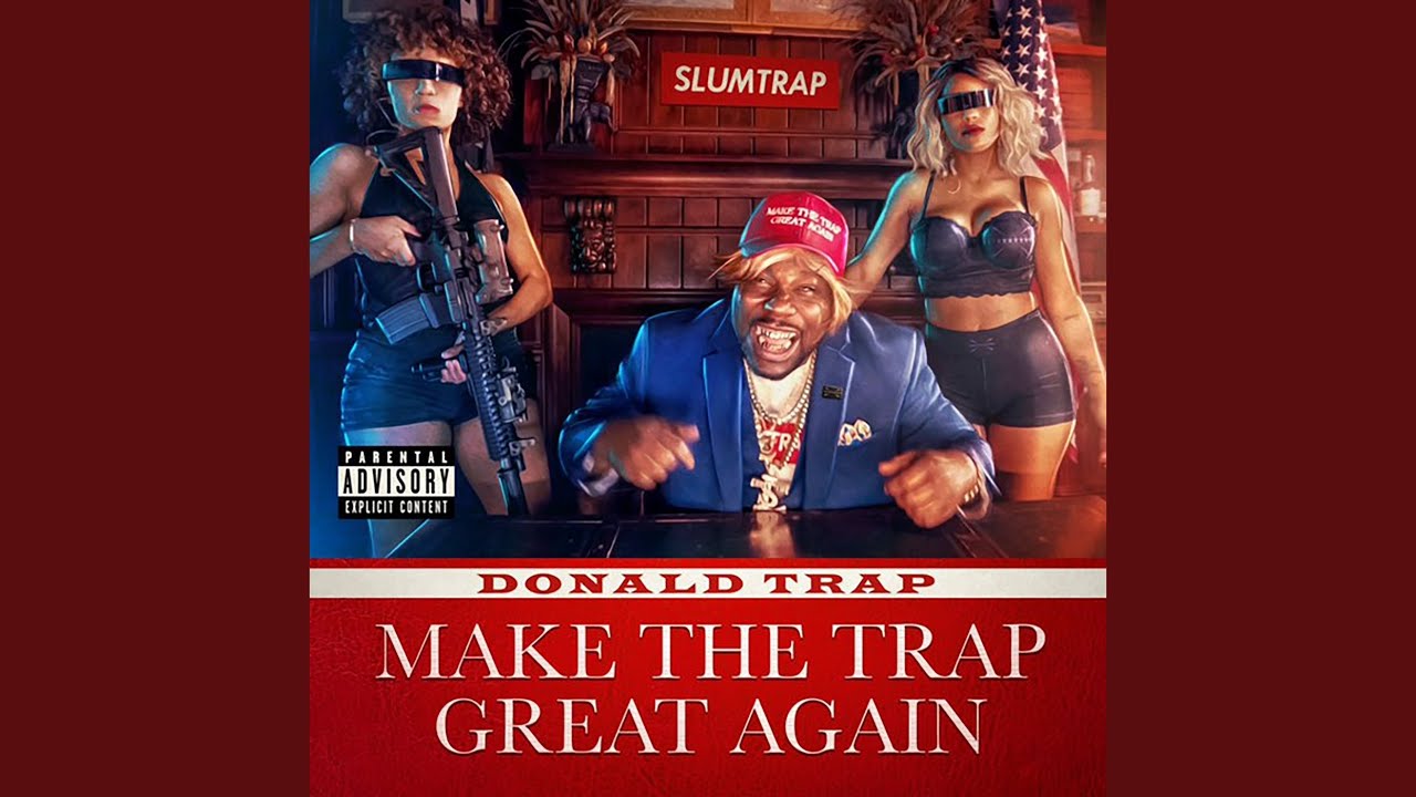 Make the Trap Great Again