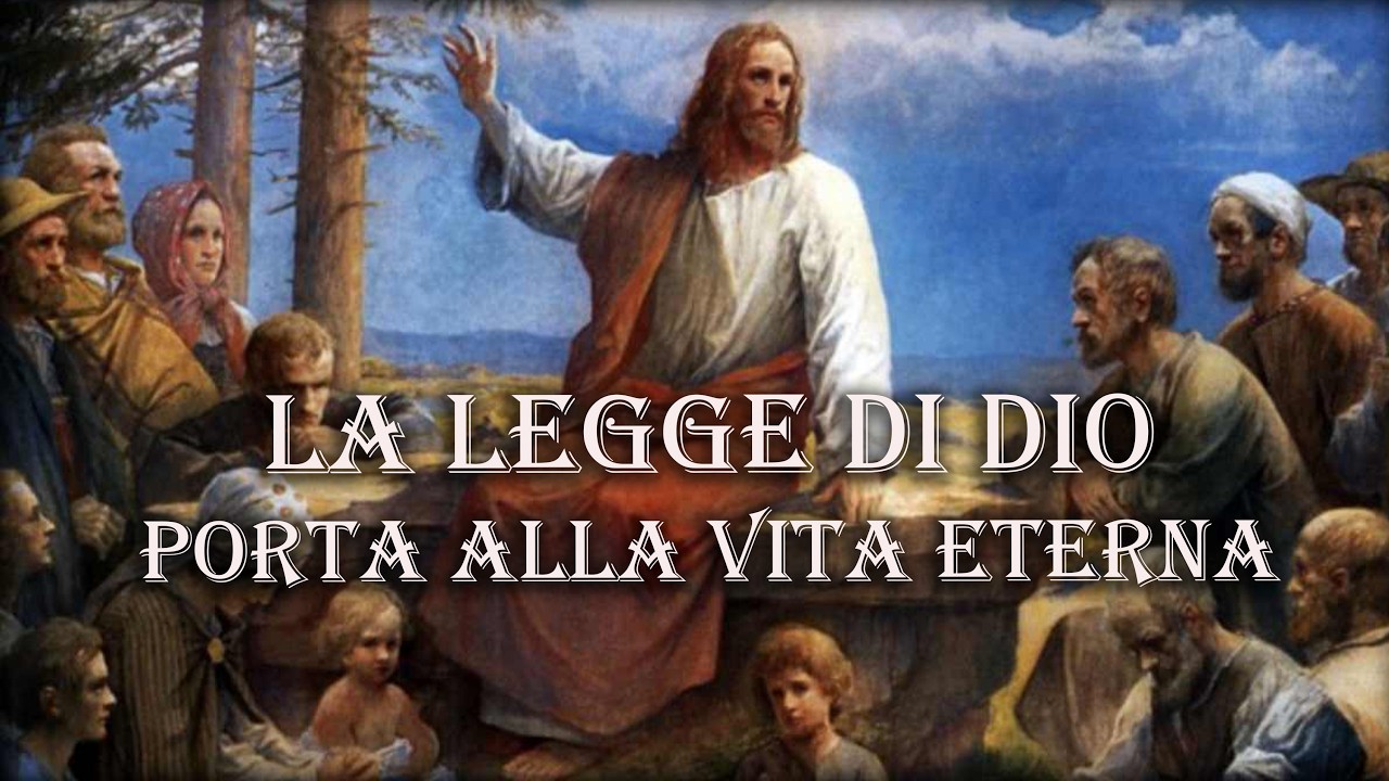 La legge di Dio porta alla vita eterna