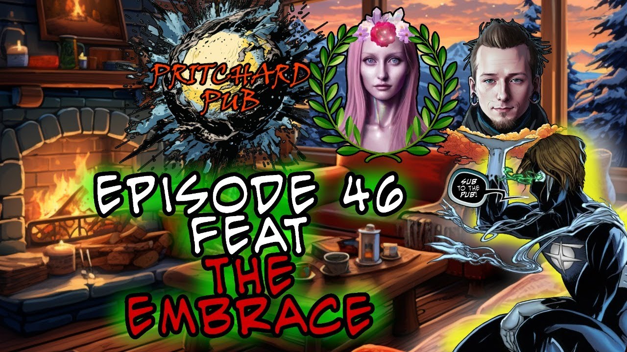 Pritchard Pub FEAT The Embrace (LiveCast Episode 46)