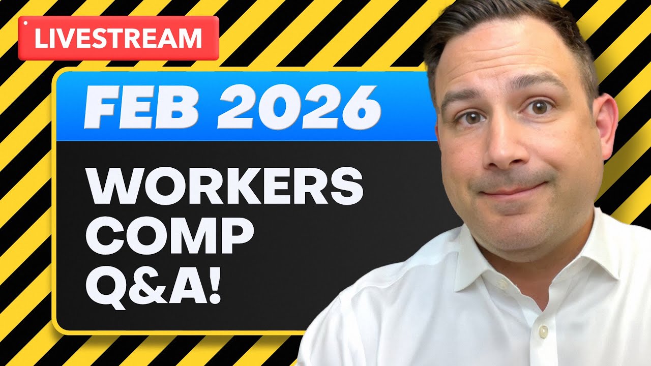 Workers Comp LIVE Q&A!!! (Feb 2026)