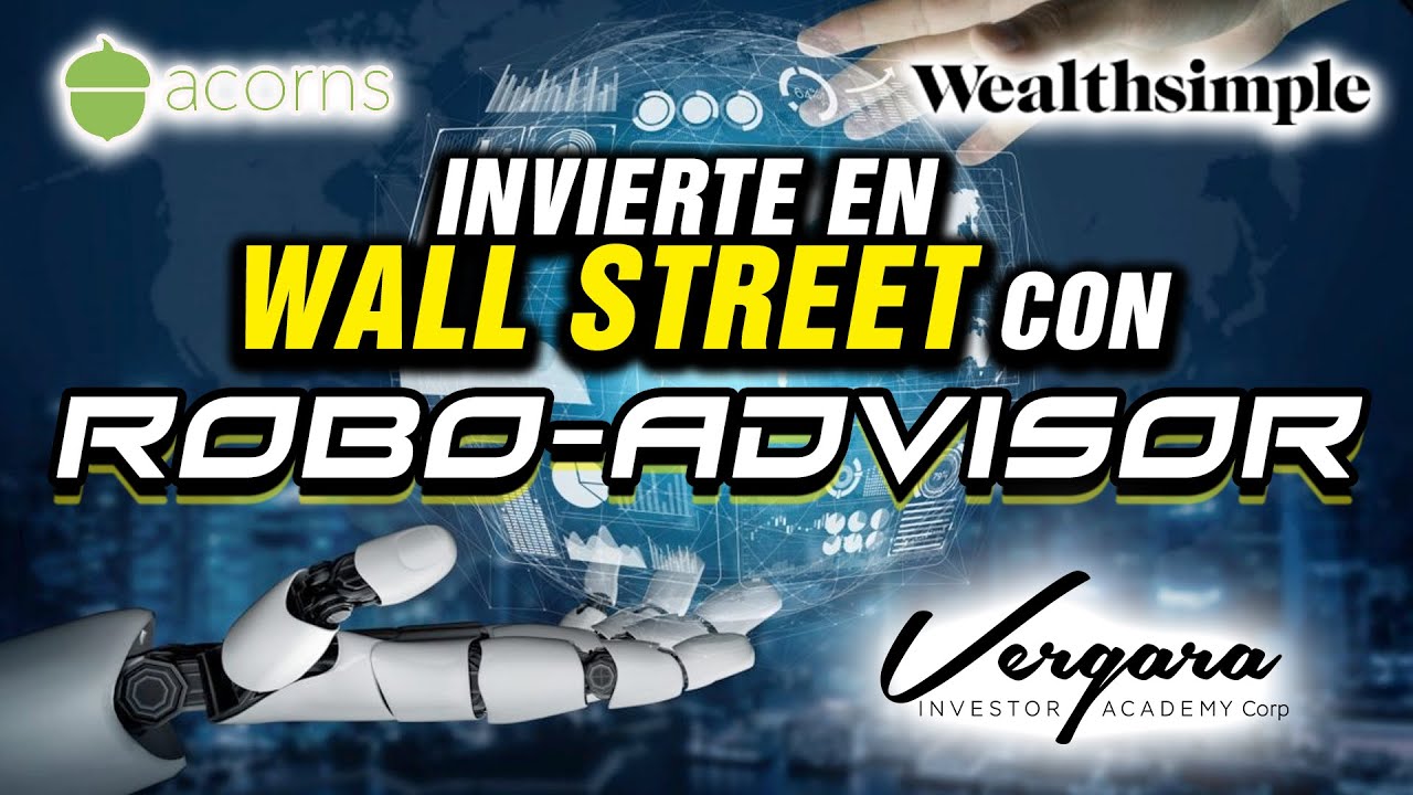 ¿ Cuál Robo-Advisor es mejor Wealthsimple o Acorns?