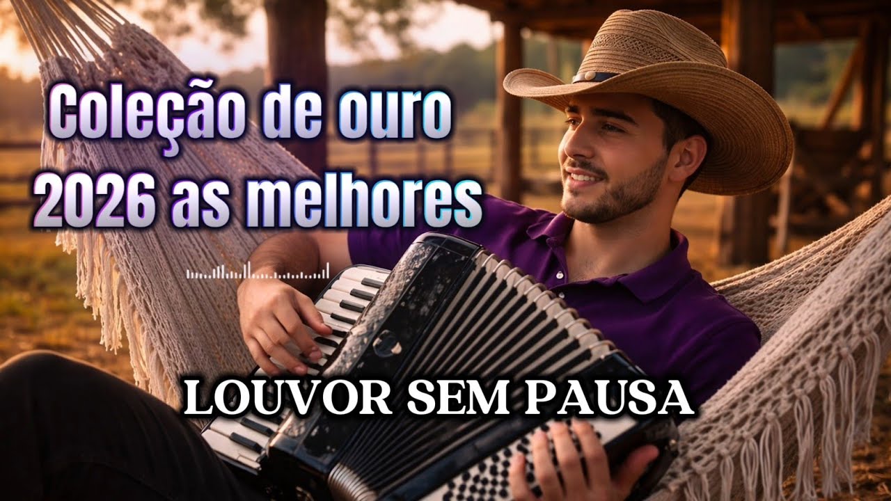 ​"Seleção de Ouro Sertanejo Gospel 2026 - Louvores para Sentir a Presença de Deus"