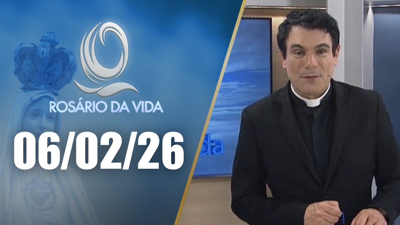 Rosário da Vida | 06/02/26 | Padre Juarez de Castro