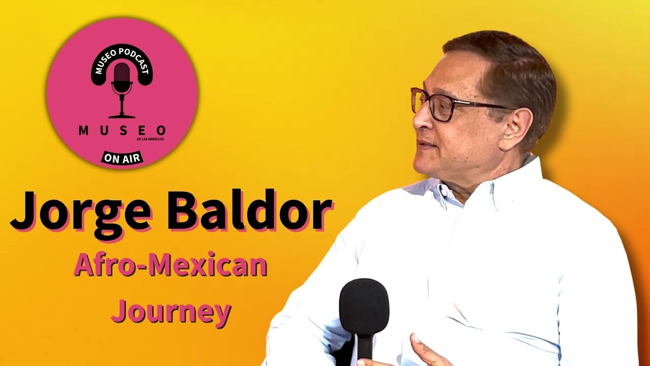 The Afro-Mexican Journey with Jorge Baldor | Ep. 3