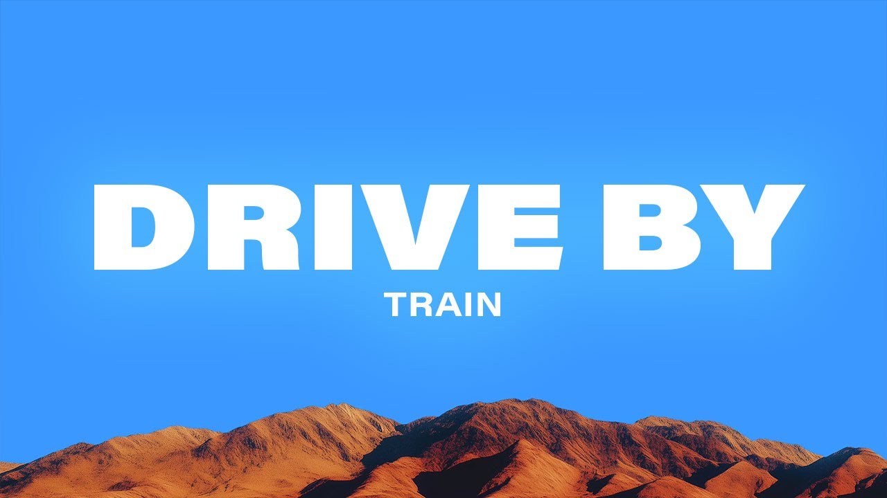 Train - Drive By (Lyrics)