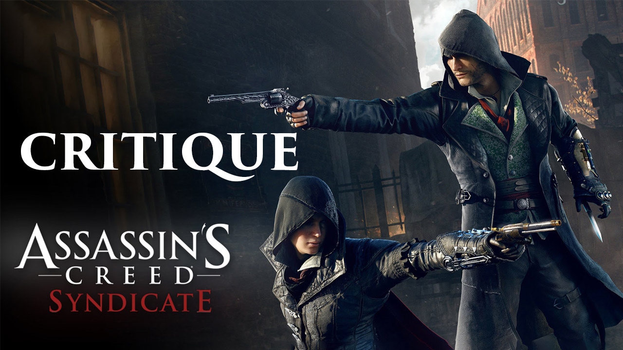 Assassin's Creed Syndicate 🧥 Critique