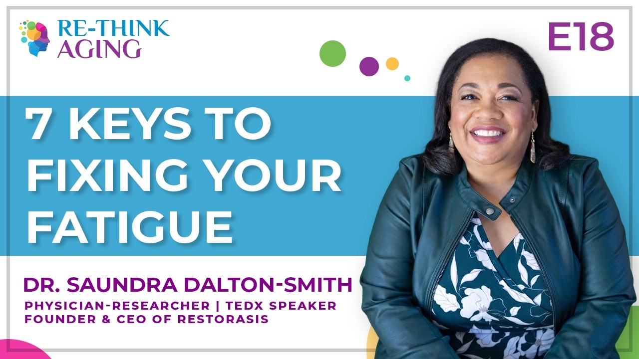 E18: Dr. Saundra Dalton-Smith: If Sleep Isn’t Fixing Your Fatigue, Watch This