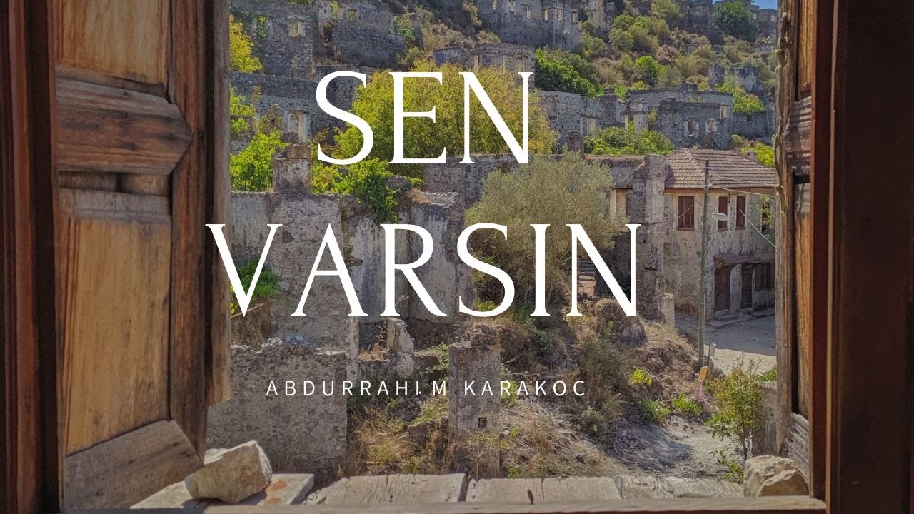 Sen Varsın Şiiri | Abdurrahim Karakoç