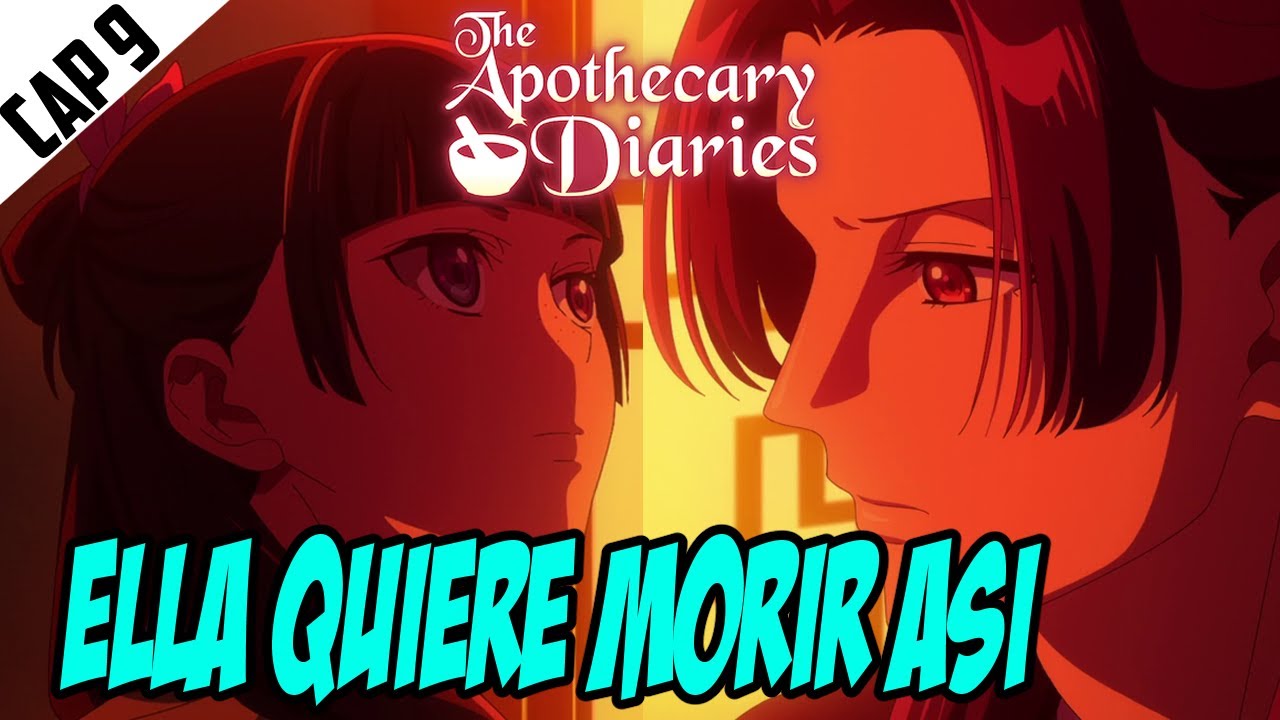 La OSCURA PETICIÓN de MAOMAO🎎The Apothecary Diaries/ Kusuriya No Hitorigoto/ Resumen Capitulo 9
