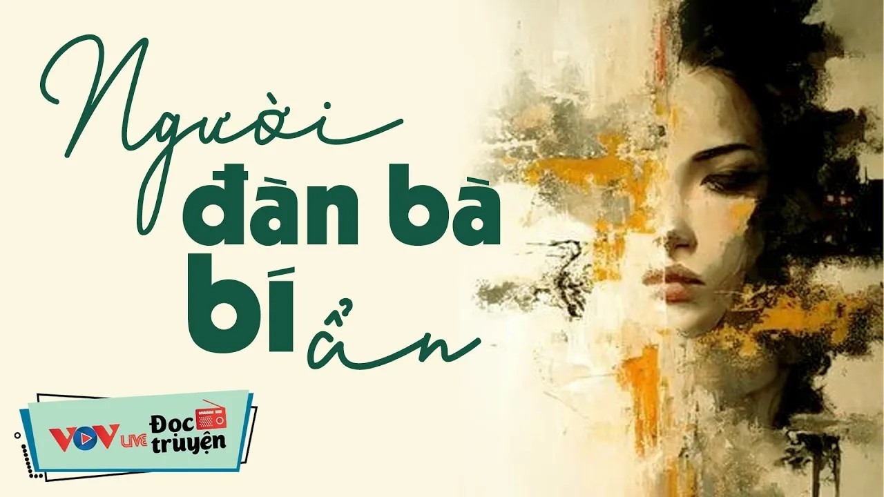 [TRUYỆN HAY] Nghe Để Ngủ Ngon Tới Sáng - Người Đàn Bà Bí Ẩn _ Đọc Truyện Đêm Khuya Đài Tiếng Nói VN