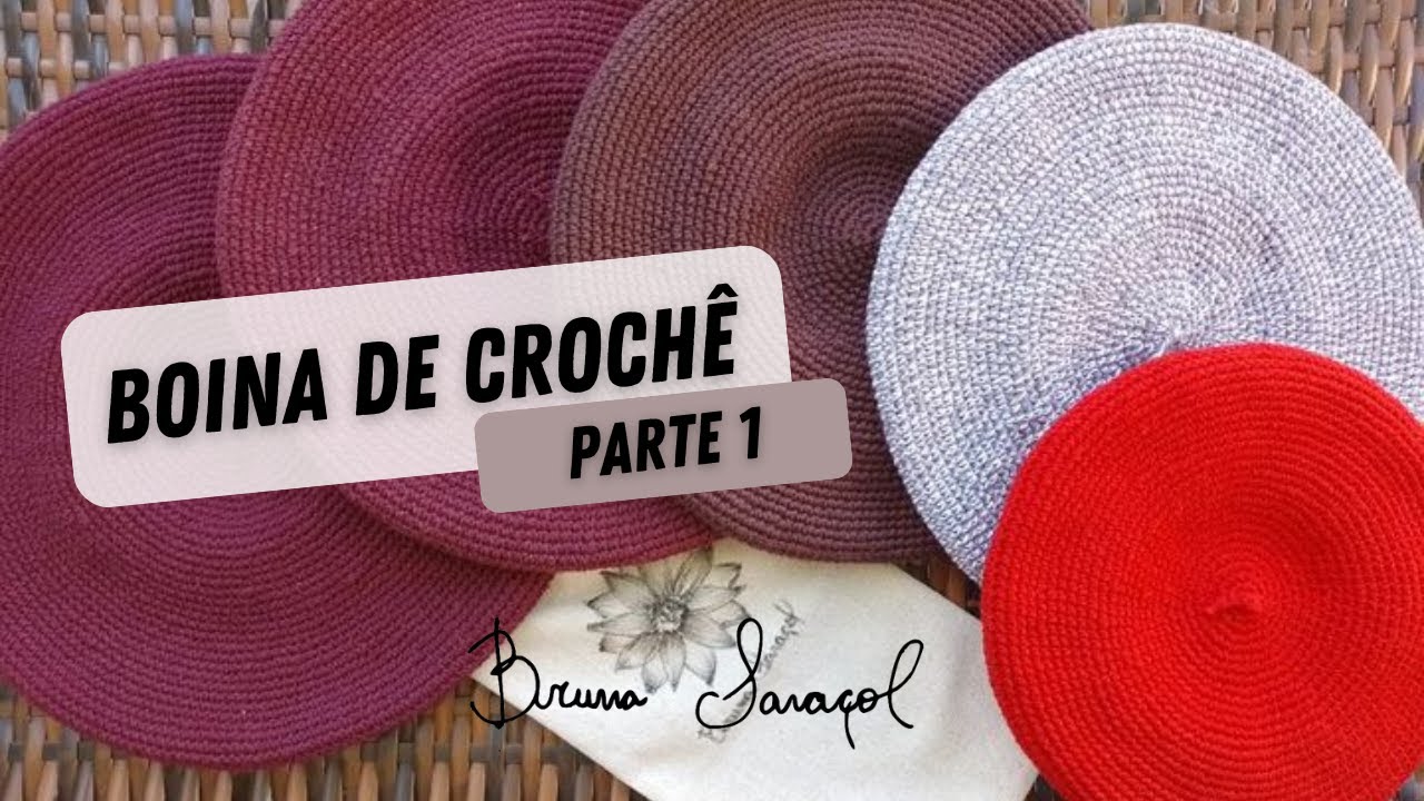 Boina artesanal de crochê - Parte1