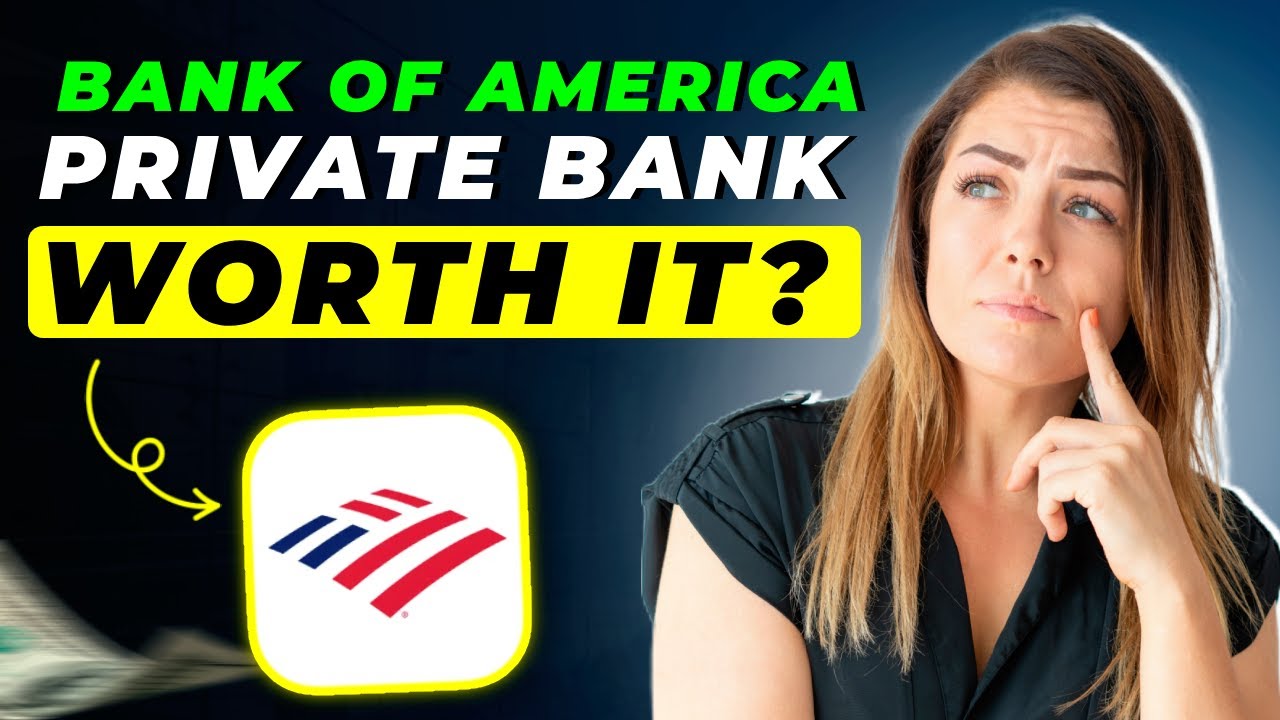Bank of America Private Bank Review 2025 | Pros and Cons &ndash; Honest & Unbiased