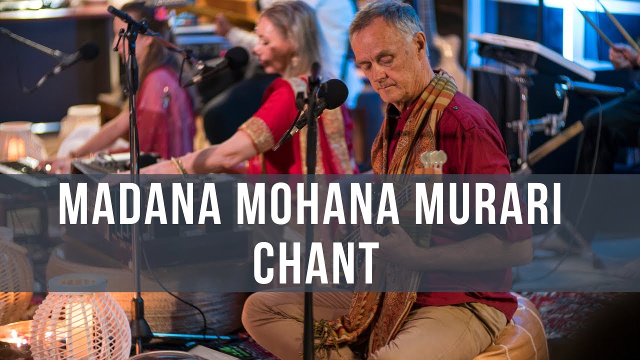Madana Mohana Murari Chant with Ashraya & Kirtan Experience - The Mantra Room
