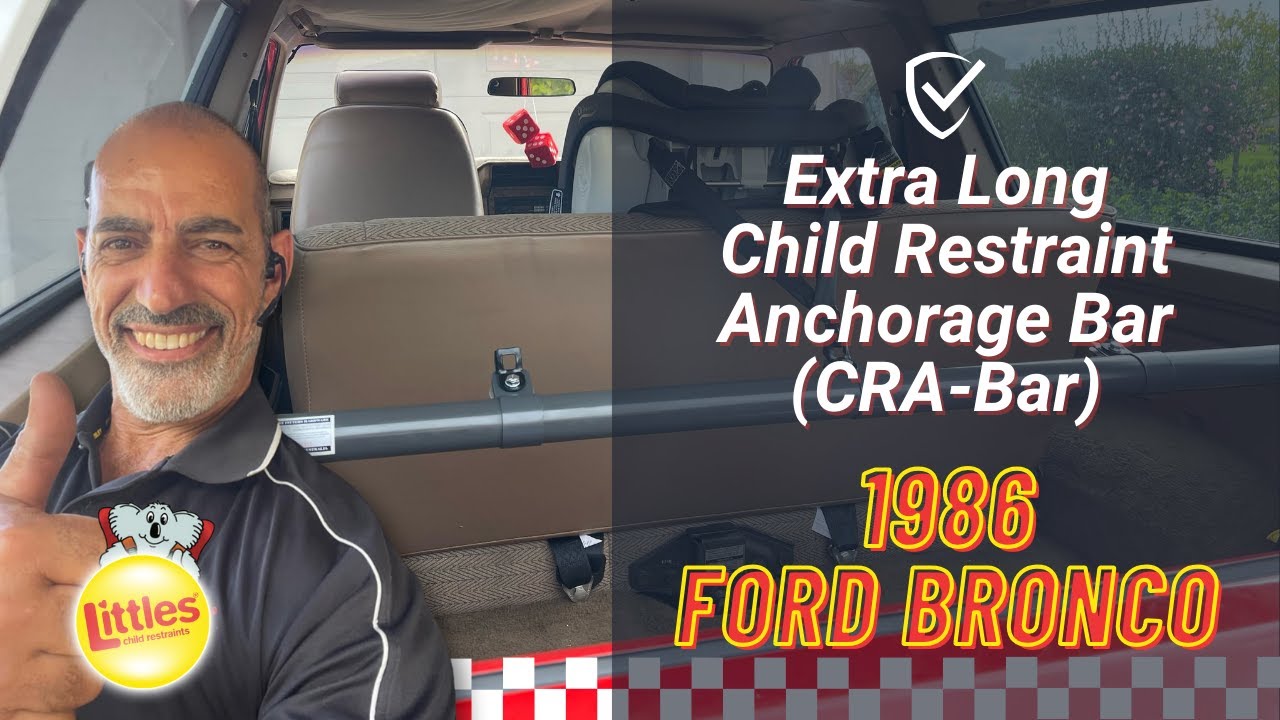 1986 Ford Bronco Extra Long Child Restraint Anchorage Bar (CRA-Bar) | Littles Child Restraints