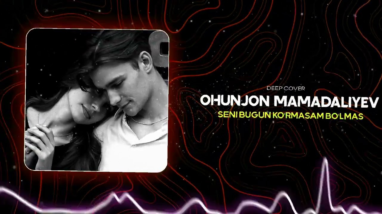 Oxunjon Madaliev - Seni bugun ko'rmasam bo'lmas (Deep Cover)
