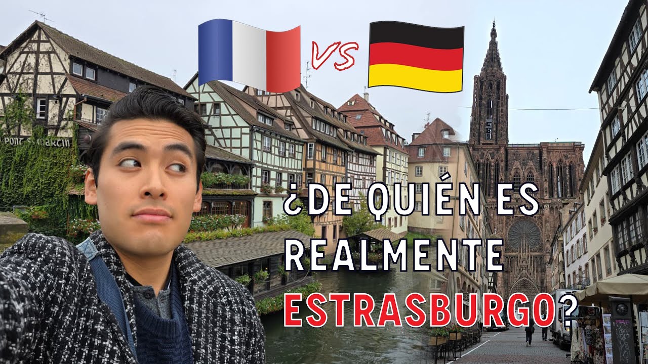 ¿Por qué tienes que viajar a Estrasburgo? Una ciudad donde Francia y Alemania se encuentran 🇫🇷🇩🇪