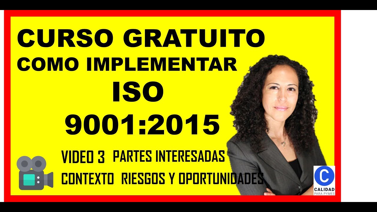 🙄 Qué son las PARTES INTERESADAS❓CONTEXTO❓RIESGOS❓OPORTUNIDADES❓ en ISO 9001 versión 2015