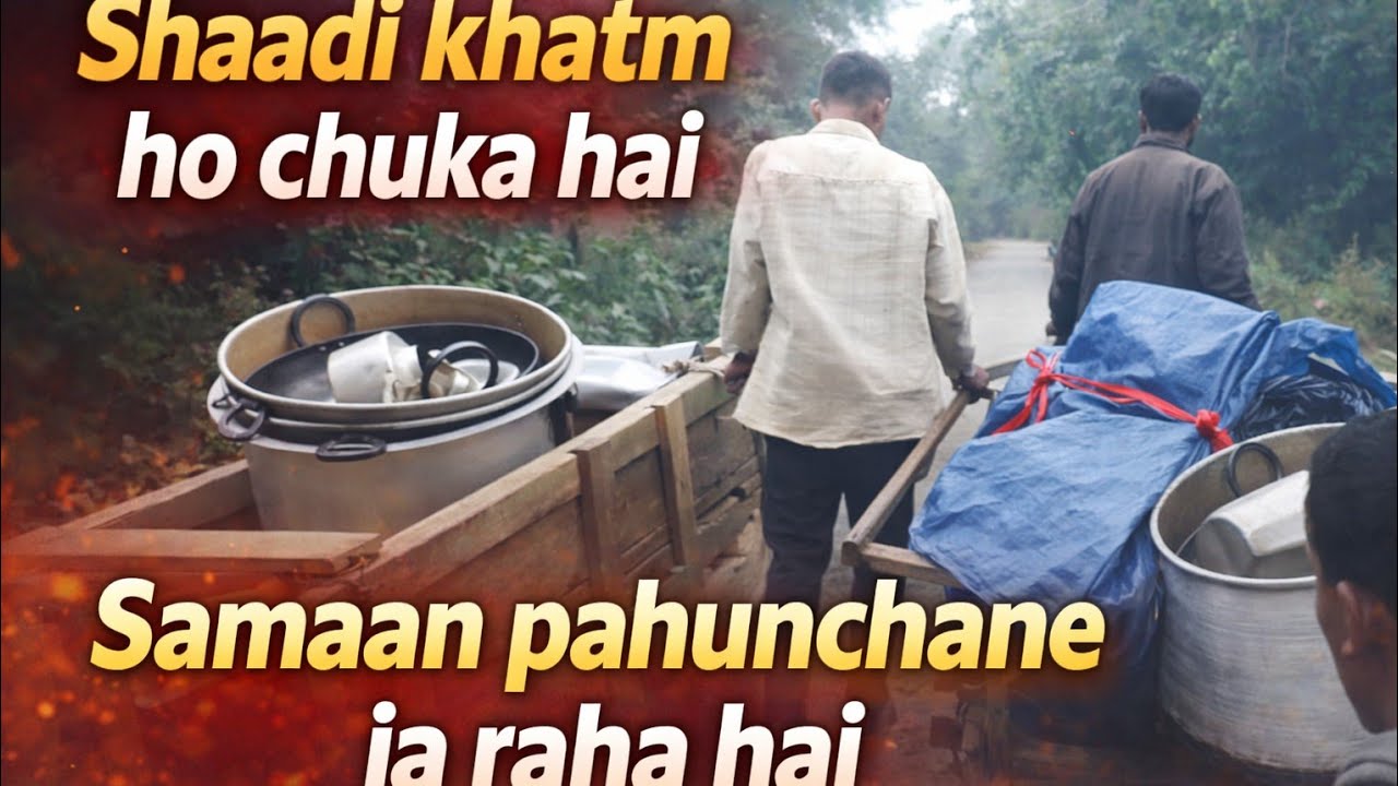 Shaadi khatm ho chuki hai🙂 aur ab bartan–saman gadi mein rakh kar wapas🍽️🍴 pahunchane ja rahe hain