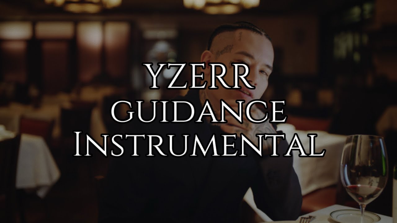 【Instrumental Remake With MV】YZERR - guidance