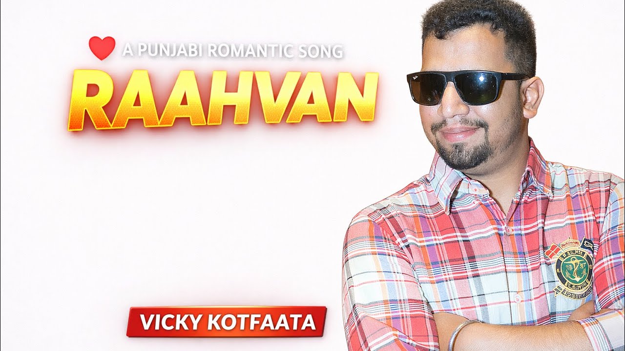 Raahvan (lyrical video) Vicky kotfatta latest Punjabi song 2020