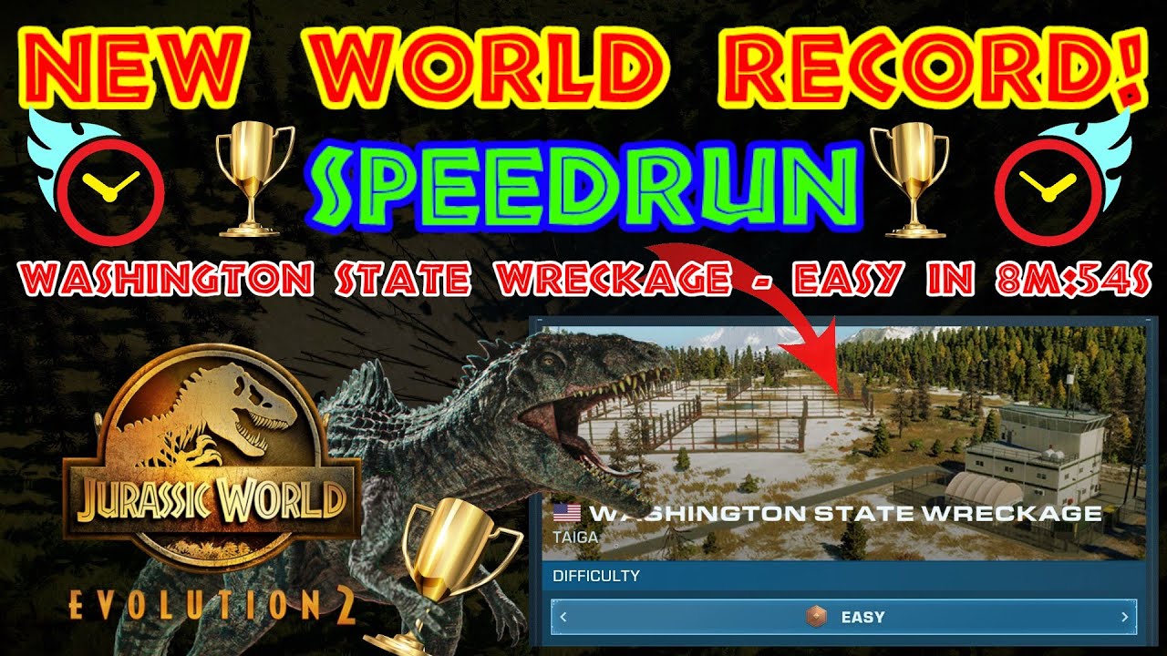 NEW WR! - Speedrun - Washington State Wreckage Easy Challenge in 8m:54s - Jurassic World Evolution 2