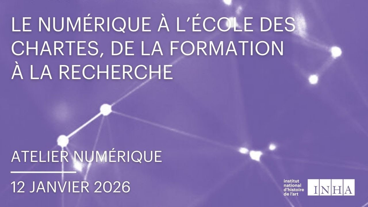Lundis numériques I Le numérique à l’École des chartes, de la formation à la recherche