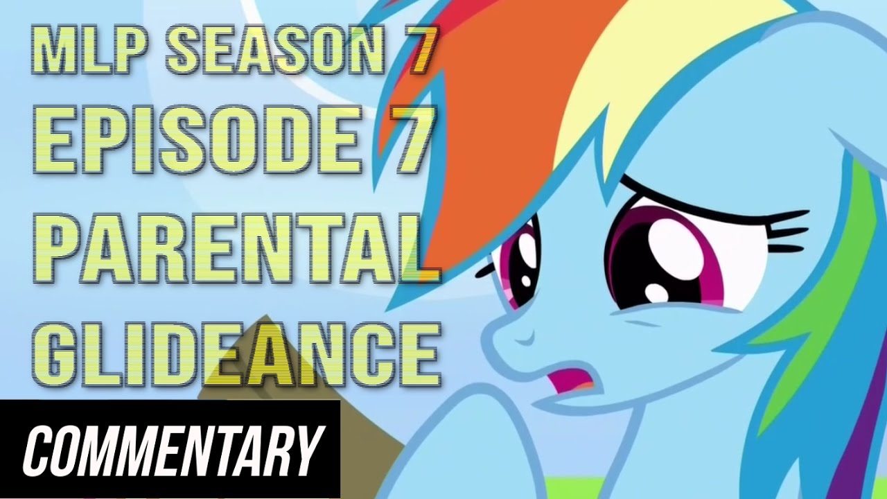 [Blind Commentary] My Little Pony: FiM Season 7 Episode 7 -