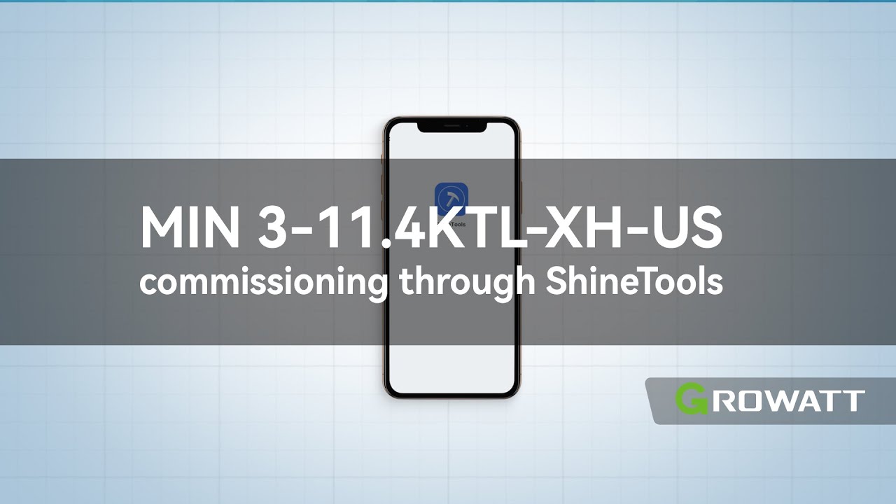 MIN 3-11.4KTL-XH-US Commissioning through ShineTools