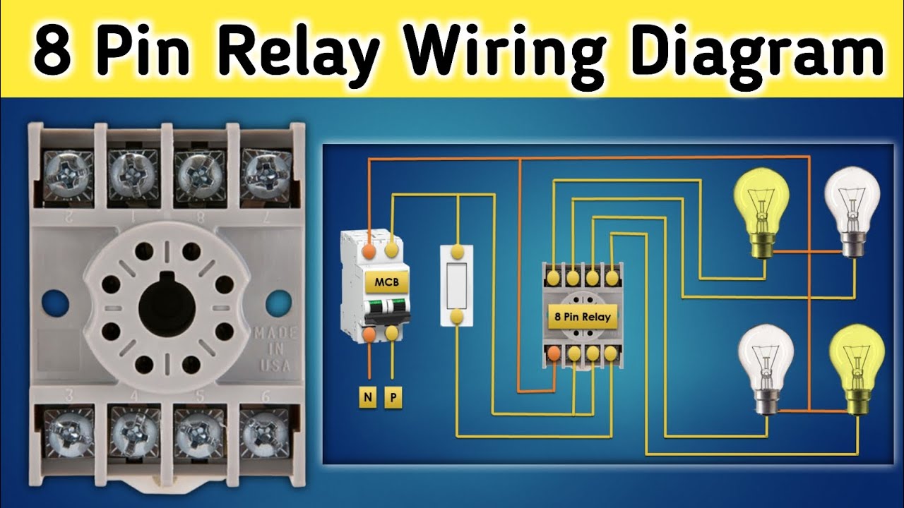 8 Pin Relay Wiring Diagram | How To Work 8 Pin Relay Connection With Animation 