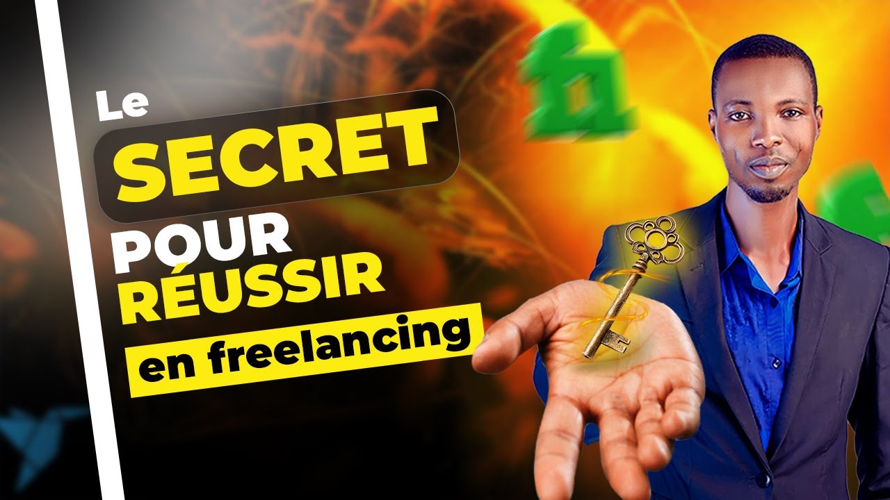 Le Secret des Freelances qui Réussissent : Guide Étape par Étape